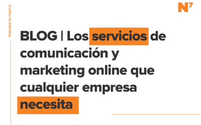 Los servicios de comunicación y marketing online que cualquier empresa necesita