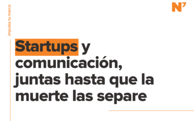 Las ‘startups’ y la importancia de la comunicación entre tanta tecnología